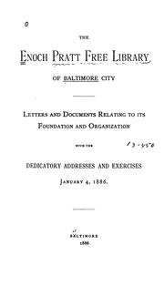 Cover of: The Enoch Pratt Free Library of Baltimore City: Letters and Documents Relating to Its Foundation ...