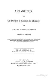 Cover of: Armageddon: Or, The Overthrow of Romanism and Monarchy: the Existence of the United States ...