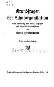 Cover of: Grundfragen der Schulorganisation by Georg Kerschensteiner