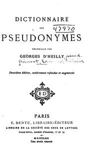 Dictionnaire des pseudonymes .. by Georges d' Heylli