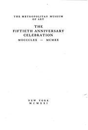 Cover of: The Fiftieth Anniversary Celebration: MDCCCLXX-MCMXX.