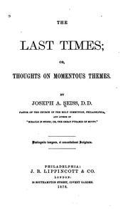 Cover of: The Last Times: Or Thoughts on Momentous Themes