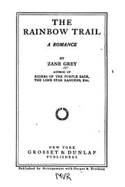 Cover of: The Rainbow Trail: A Romance by Zane Grey