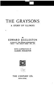 Cover of: The Graysons: A Story of Illinois by Edward Eggleston