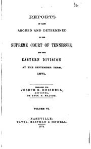 Cover of: Reports of Cases Argued and Determined in the Supreme Court of Tennessee by Joseph Brown Heiskell , Tennessee. Supreme Court.