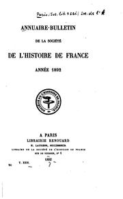 Cover of: Annuaire-bulletin de la Société de l'histoire de France by Société de l'histoire de France, Société de l'histoire de France