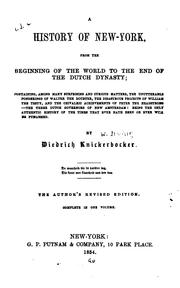 Cover of: A History of New York: From the Beginning of the World to the End of the Dutch Dynasty by Washington Irving