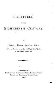 Sheffield in the Eighteenth Century by Robert Eadon Leader
