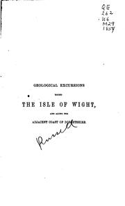 Cover of: Geological Excursions Round the Isle of Wight, and Along the Adjacent Coast ...