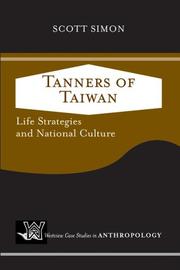 Cover of: Tanners Of Taiwan: Life Strategies and National Culture (Westview Case Studies in Anthropology)