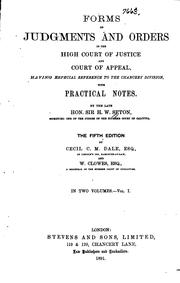 Cover of: Forms of Judgments and Orders in the High Court of Justice and Court of Appeal: Having Especial ...