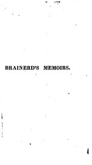 Cover of: The Life of David Brainerd, Missionary to the Indians: With an Abridgement of His Diary and ...