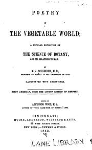 Cover of: Poetry of the Vegetable World: A Popular Exposition of the Science of Botany, and Its Relations ...