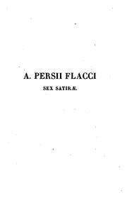 Cover of: A. Persius Flaccus cum interpretatione Latina: lectionum varietate ...