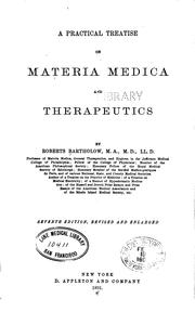 Cover of: A Practical treatise on materia medica and therapeutics