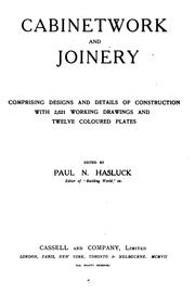 Cover of: Cabinetwork and Joinery: Comprising Designs and Details of Construction, with 2021 Working ...