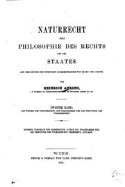 Cover of: Naturrecht, oder Philosophie des Rechts und des Staates by Heinrich Ahrens