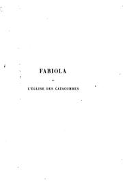 Cover of: Fabiola, ou L'Église des catacombes by Nicholas Patrick Wiseman, Richard Viot