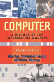 Cover of: Computer: A History of the Information Machine