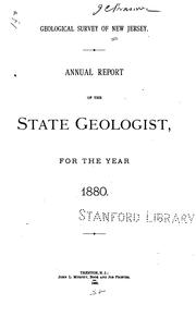 Annual Report of the State Geologist for ... by New Jersey Geological Survey, 1863-1915