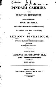 Cover of: Pindari Carmina juxta exemplar Heynianum. Quibus accesserunt notæ Heynianæ ...
