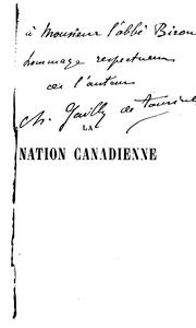 Cover of: La nation canadienne: étude historique sur les populations françaises du Nord de l'Amérique