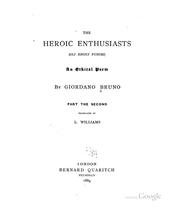 Cover of: The Heroic Enthusiasts (Gli Eroici Furori).: An Ethical Poem by Giordano Bruno, L. Williams, L. WILLIAMS, Giordano Bruno