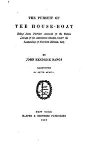 Cover of: The Pursuit of the House-boat: Being Some Further Account of the Divers Doings of the Associated ... by John Kendrick Bangs, John Kendrick Bangs