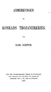 Anmerkungen zu Konrads Trojanerkrieg by Karl Bartsch