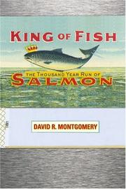 Cover of: King Of Fish: The Thousand-Year Run Of Salmon