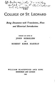Cover of: The College of St. Leonard: Being Documents with Translations, Notes and Historical Introductions