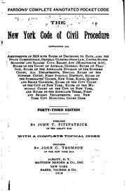 The New York Code of Civil Procedure: Containing All Amendments of 1918 with ...