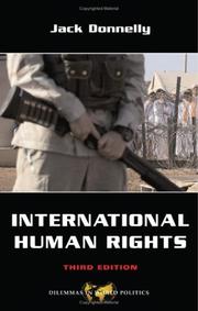 Cover of: International Human Rights (Dilemmas in World Politics) by Jack Donnelly