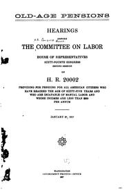 Cover of: Old-age Pensions: Hearings Before the Committee on Labor, House of ...