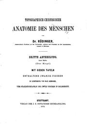 Cover of: Topographisch-chirurgische Anatomie des Menschen by Nikolaus Rüdinger