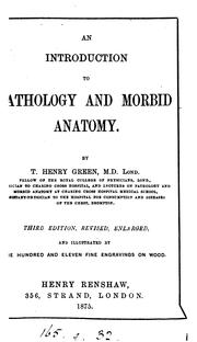 Cover of: An introduction to pathology and morbid anatomy by Thomas Henry Green, Thomas Henry Green
