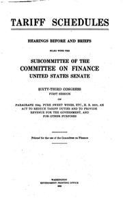 Cover of: Tariff Schedules: Hearings Before and Briefs Filed with the Subcommittee of ...