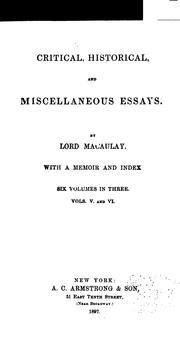 Cover of: Critical, Historical, and Miscellaneous Essays: The Complete Writings of Lord Macaulay Part 6