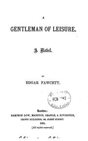 A gentleman of leisure: A Novel by Edgar Fawcett