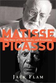 Cover of: Matisse and Picasso: the story of their rivalry and friendship