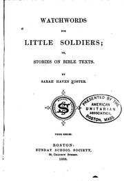 Cover of: Watchwords for Little Soldiers; Or, Stories on Bible Texts