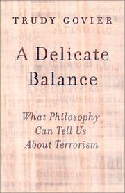 Cover of: A Delicate Balance: What Philosophy Can Tell Us About Terrorism