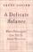 Cover of: A Delicate Balance