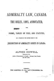 Cover of: Admiralty Law, Canada: The Rules, 1893, Annotated, with Forms, Tables of ...