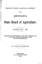 Cover of: Annual Report of the Indiana State Board of Agriculture by Indiana State Board of Agriculture