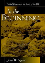 Cover of: In the beginning: critical concepts for the study of the Bible