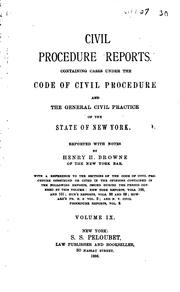 Cover of: Civil Procedure Reports: Containing Cases Under the Code of Civil Procedure ...