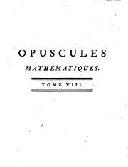 Cover of: Opuscules mathématiques, ou Mémoires sur différens sujets de géométrie, de ... by Pre-1801 Imprint Collection (Library of Congress), Jean Le Rond d'Alembert, Pre-1801 Imprint Collection (Library of Congress)