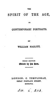 Cover of: The spirit of the age: or, Contemporary portraits [by William Hazlitt.].