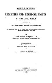 Cover of: Code Remedies: Remedies and Remedial Rights by the Civil Action According to ... by John Norton Pomeroy , Thomas Ashford Bogle